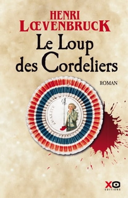 Le Loup des Cordeliers, Henri Loevenbruck - Ebook - 9782374481784