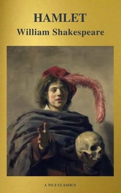 Hamlet ( Active TOC, Free Audiobook) (A to Z Classics), William Shakespeare ; A to Z Classics - Ebook - 9782378072759