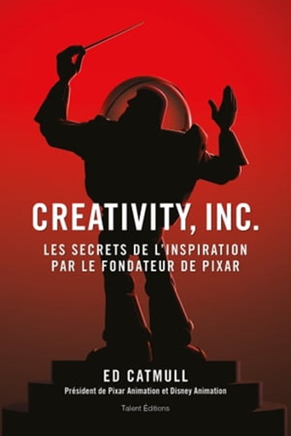 Creativity, Inc., Ed Catmull - Ebook - 9782378151515