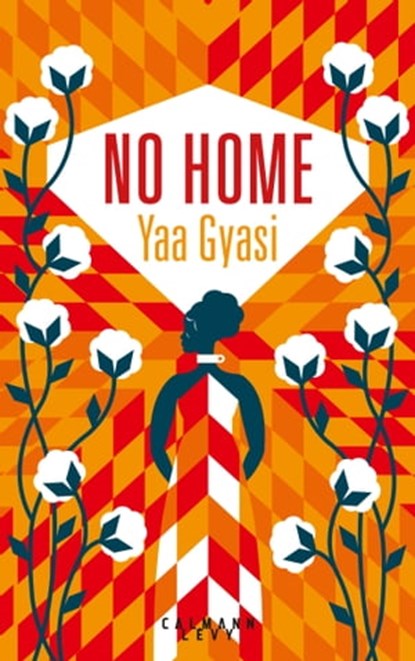 No Home, Yaa Gyasi - Ebook - 9782702159668