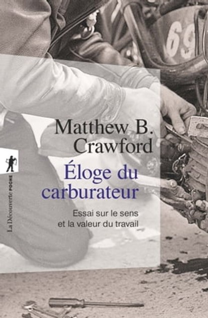 Eloge du carburateur, Matthew B. Crawford - Ebook - 9782707192493