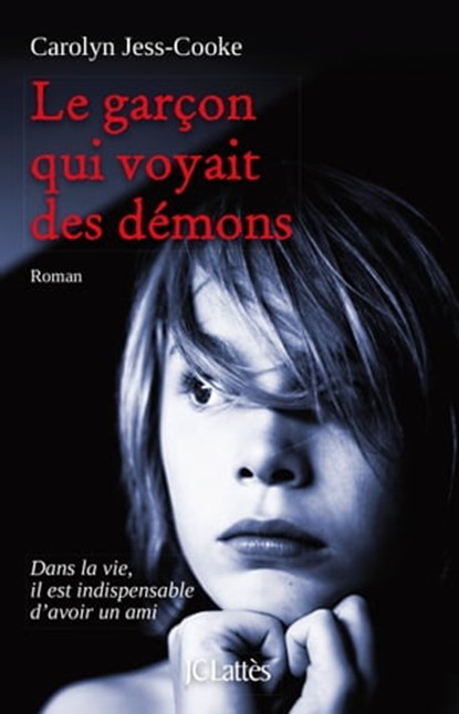 Le garçon qui voyait des démons, Carolyn Jess-Cooke - Ebook - 9782709645379