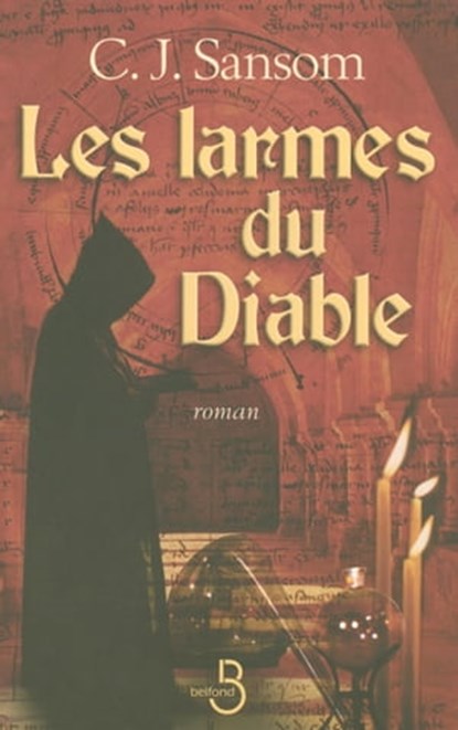 Les larmes du diable, C.J. Sansom - Ebook - 9782714452917