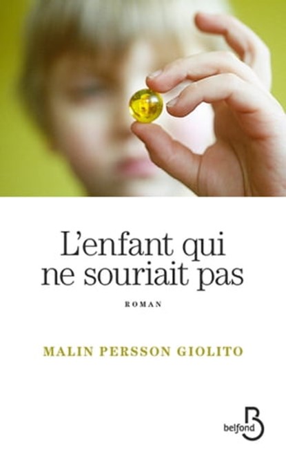 L'enfant qui ne souriait pas, Malin Persson Giolito - Ebook - 9782714455284