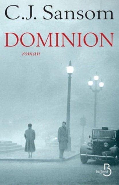 Dominion, C.J. Sansom - Ebook - 9782714457370