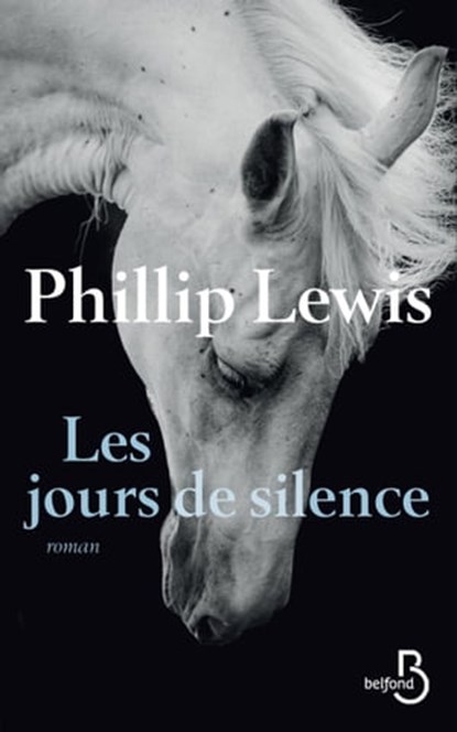 Les jours de silence, Phillip Lewis - Ebook - 9782714479075