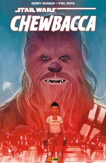 Star Wars - Chewbacca, Gerry Duggan ; Phil Noto - Ebook - 9782809459555