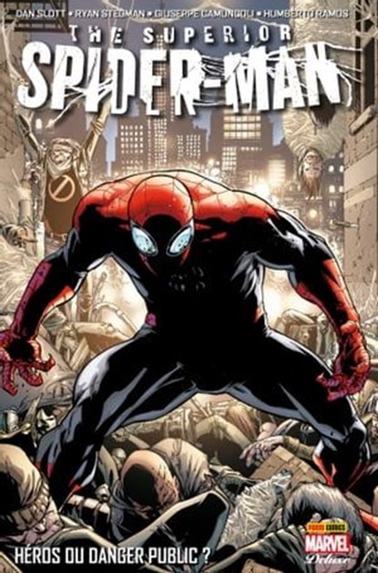 The Superior Spider-Man (2013) Deluxe T01, Giuseppe Camuncoli ;  Humberto Ramos ; Dan Slott - Ebook - 9782809471410
