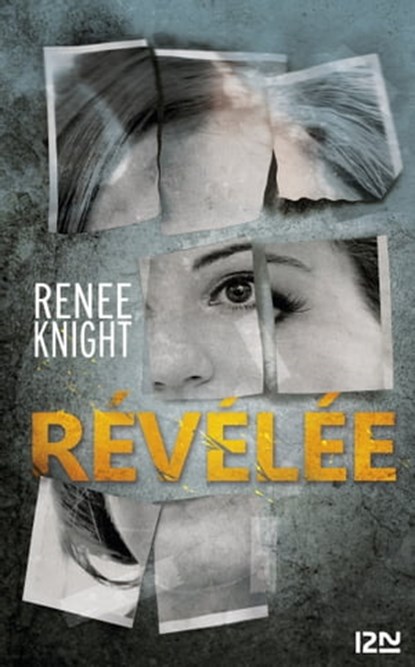 Révélée, Renee Knight - Ebook - 9782823821116