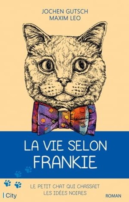 La vie selon Frankie, Maxim Leo ; Jochen Gutsch - Ebook - 9782824638218