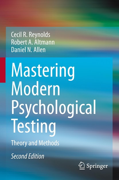 Mastering Modern Psychological Testing, Cecil R. Reynolds ; Robert A. Altmann ; Daniel N. Allen - Paperback - 9783030594572