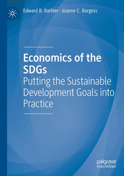 Economics of the SDGs, Edward B. Barbier ; Joanne C. Burgess - Paperback - 9783030787004