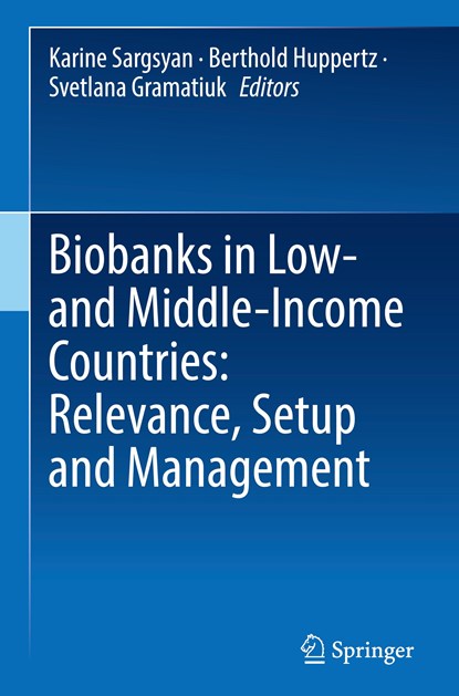 Biobanks in Low- and Middle-Income Countries: Relevance, Setup and Management, Karine Sargsyan ; Berthold Huppertz ; Svetlana Gramatiuk - Gebonden - 9783030876364