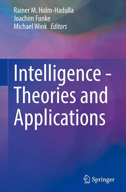 Intelligence - Theories and Applications, Rainer M. Holm-Hadulla ; Joachim Funke ; Michael Wink - Gebonden - 9783031041976