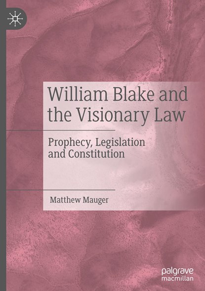 William Blake and the Visionary Law, Matthew Mauger - Gebonden - 9783031377228
