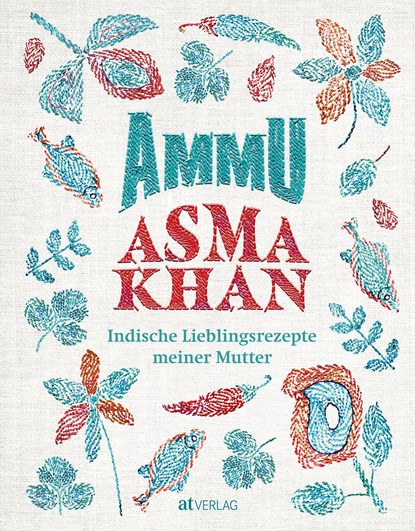 Ammu, Asma Khan - Gebonden - 9783039021628