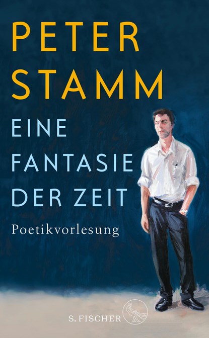 ¿Eine Fantasie der Zeit, Peter Stamm - Gebonden - 9783103975277