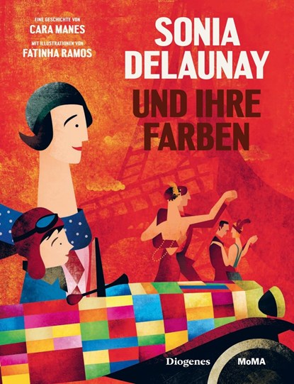 Sonia Delaunay und ihre Farben, Cara Manes ;  Fatinha Ramos - Gebonden - 9783257021561