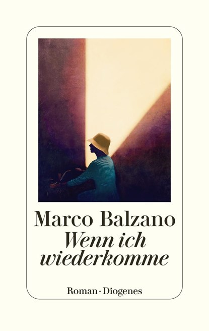 Wenn ich wiederkomme, Marco Balzano - Gebonden - 9783257071702