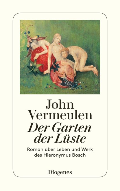 Der Garten der Lüste, John Vermeulen - Paperback - 9783257233834