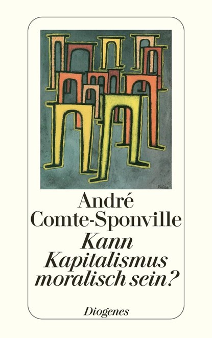 Kann Kapitalismus moralisch sein?, André Comte-Sponville - Paperback - 9783257240634
