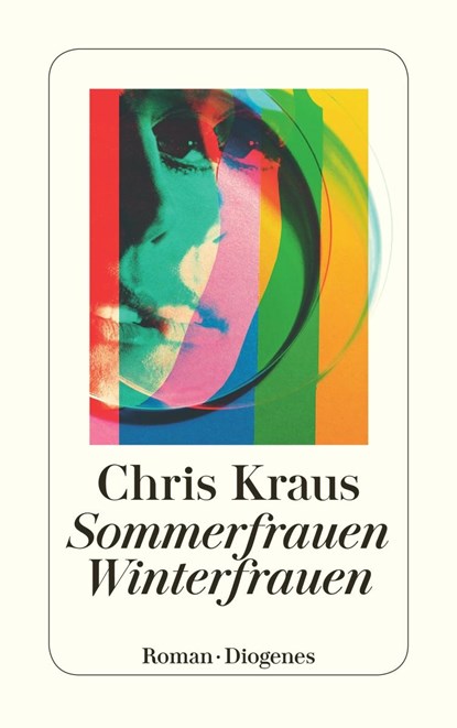 Sommerfrauen, Winterfrauen, Chris Kraus - Paperback - 9783257245264