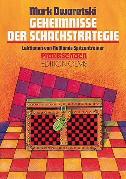 Geheimnisse der Schachstrategie, Mark Dworetski - Paperback - 9783283003623
