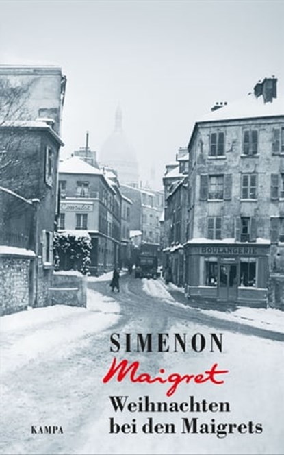 Weihnachten bei den Maigrets, Georges Simenon ; Dror Mishani - Ebook - 9783311700203