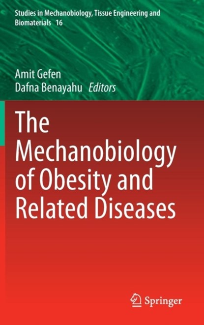 The Mechanobiology of Obesity and Related Diseases, niet bekend - Gebonden - 9783319093352