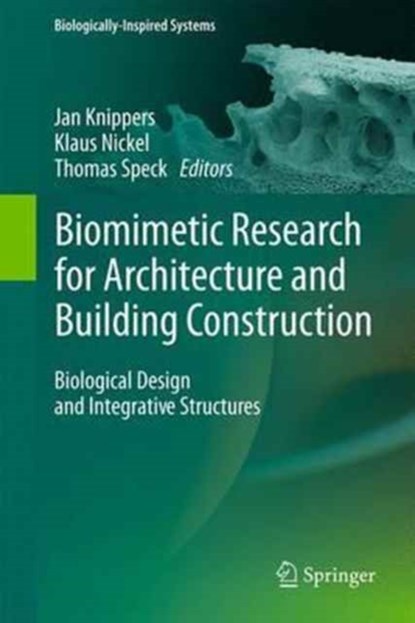 Biomimetic Research for Architecture and Building Construction, Jan Knippers ; Klaus G. Nickel ; Thomas Speck - Gebonden - 9783319463728