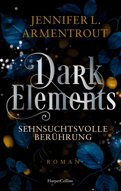 Dark Elements 3 - Sehnsuchtsvolle Berührung, Jennifer L. Armentrout - Paperback - 9783365004722