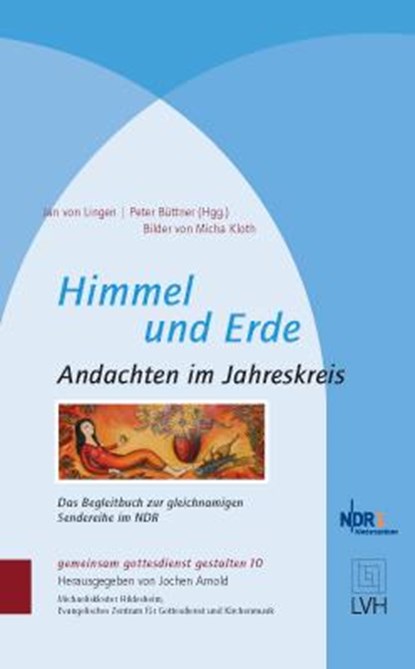 Himmel und Erde, Jan von Lingen ;  Peter Büttner - Gebonden - 9783374055319