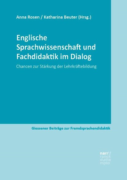 Englische Sprachwissenschaft und Fachdidaktik im Dialog, Anna Rosen ;  Katharina Beuter - Paperback - 9783381112517