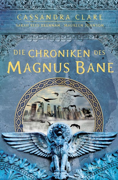Die Chroniken des Magnus Bane, Cassandra Clare ;  Maureen Johnson ;  Sarah Rees Brennan - Paperback - 9783401508191