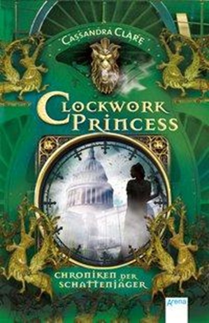 Chroniken der Schattenjäger 03. Clockwork Princess, Cassandra Clare - Paperback - 9783401509556