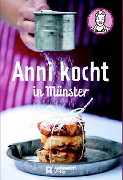 Anni kocht in Münster, Lisa Nieschlag ;  Lars Wentrup - Paperback - 9783402128848
