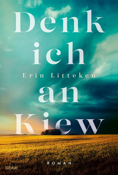 Denk ich an Kiew, Erin Litteken - Paperback - 9783404189892