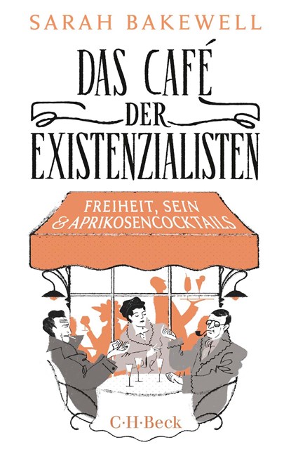 Das Café der Existenzialisten, Sarah Bakewell - Paperback - 9783406814396