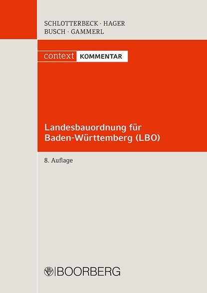Landesbauordnung für Baden-Württemberg (LBO), Karlheinz Schlotterbeck ;  Gerd Hager ;  Manfred Busch ;  Bernd Gammerl - Paperback - 9783415064003