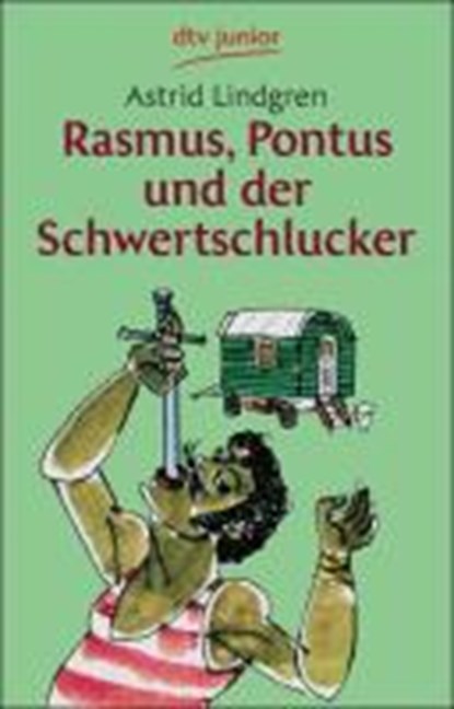Rasmus, Pontus und der Schwertschlucker, LINDGREN,  Astrid - Paperback - 9783423070058