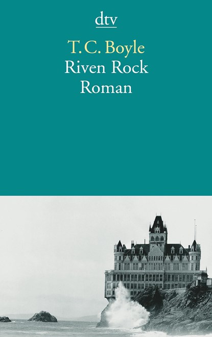 Riven Rock, Tom Coraghessan Boyle - Paperback - 9783423127844