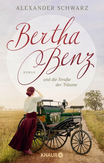 Bertha Benz und die Straße der Träume, Alexander Schwarz - Paperback - 9783426447376