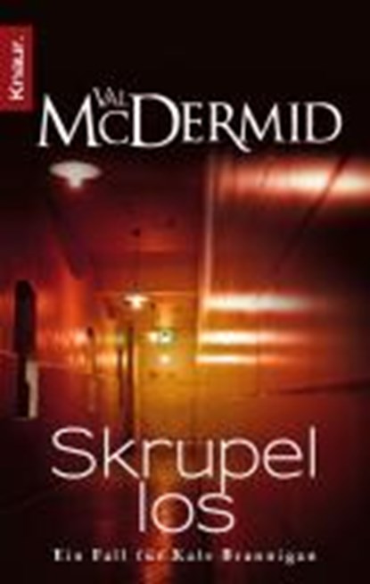 Skrupellos, MCDERMID,  Val - Paperback - 9783426505144