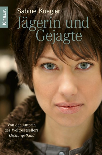 Jägerin und Gejagte, Sabine Kuegler - Paperback - 9783426782323