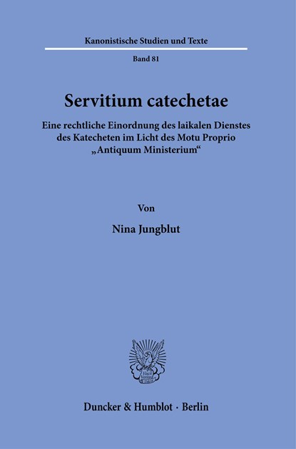 Servitium catechetae., Nina Jungblut - Gebonden - 9783428190089