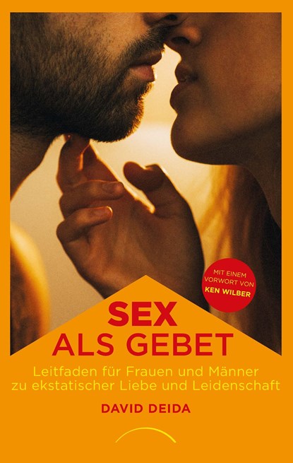 Sex als Gebet, David Deida - Paperback - 9783442140671