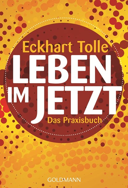 Leben im Jetzt, Eckhart Tolle - Paperback - 9783442220830