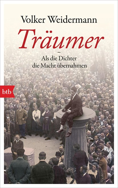 Träumer - Als die Dichter die Macht übernahmen, Volker Weidermann - Paperback - 9783442716487