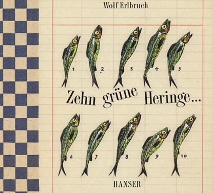 Zehn grüne Heringe, Wolf Erlbruch - Gebonden - 9783446200357