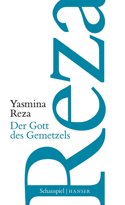 Der Gott des Gemetzels, Yasmina Reza - Paperback - 9783446258860